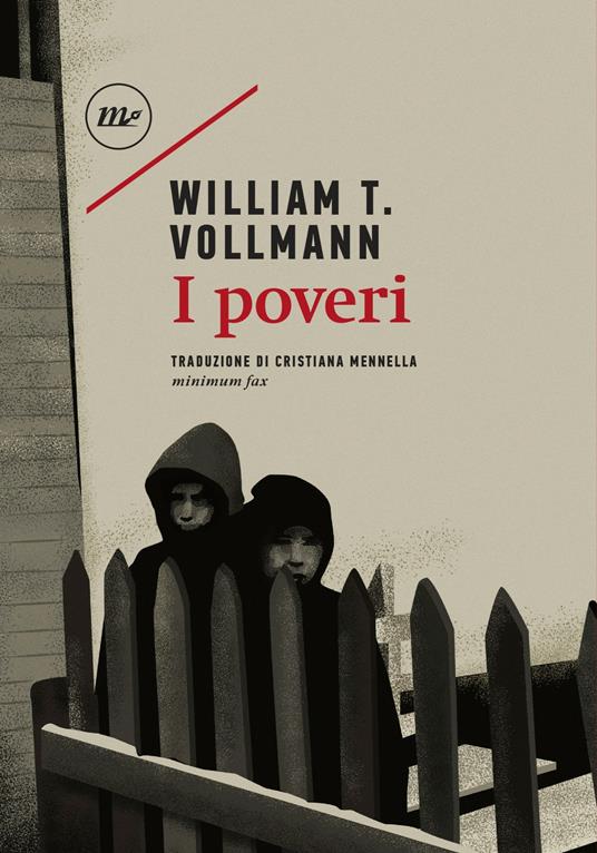 I poveri - William T. Vollmann,Cristiana Mennella - ebook