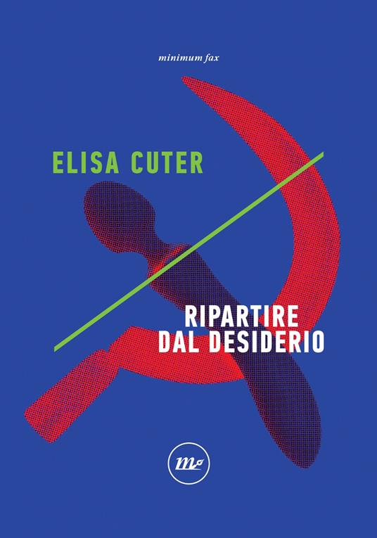 Ripartire dal desiderio - Elisa Cuter - ebook