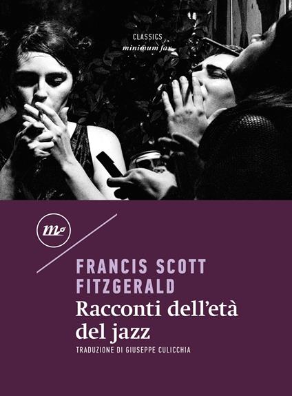 Racconti dell'età del jazz - Francis Scott Fitzgerald,Giuseppe Culicchia - ebook