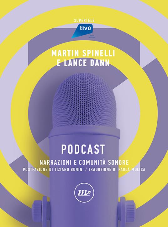Podcast. Narrazioni e comunità sonore - Martin Spinelli,Dann Lance - copertina