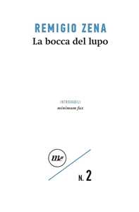 La bocca del lupo La bocca del lupo