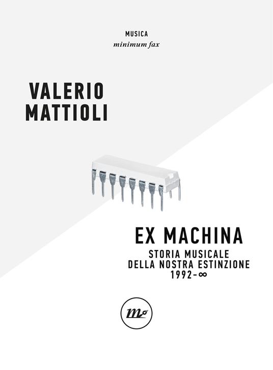 Exmachina. Storia musicale della nostra estinzione 1992 - ? - Valerio Mattioli - copertina