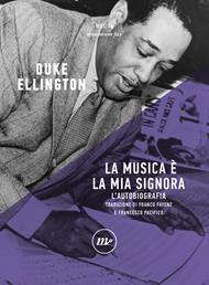 La musica è la mia signora. L'autobiografia
