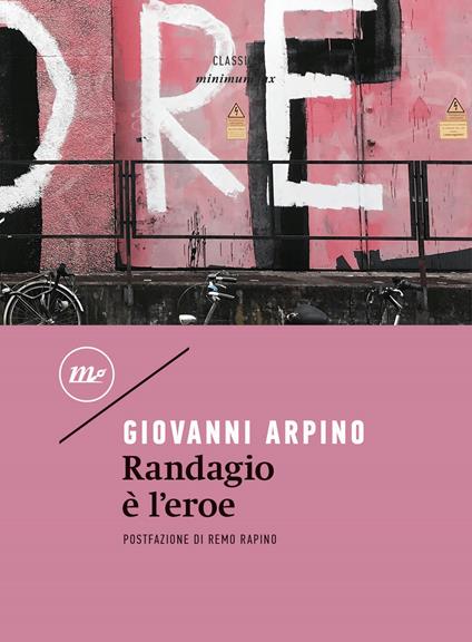 Randagio è l'eroe - Giovanni Arpino - copertina