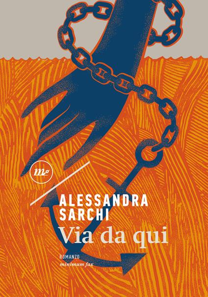 Via da qui - Alessandra Sarchi - ebook