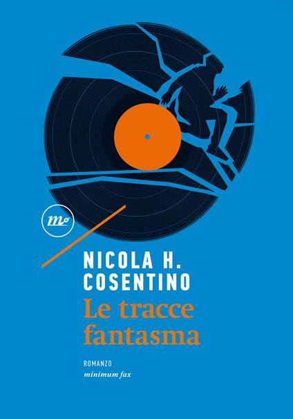 Le tracce fantasma - Nicola H. Cosentino - copertina
