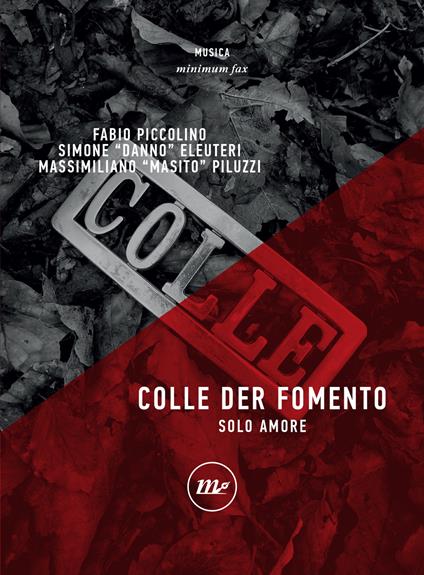Colle der fomento. Solo amore - Simone Danno Eleuteri,Fabio Piccolino,Massimiliano Masito Piluzzi - ebook