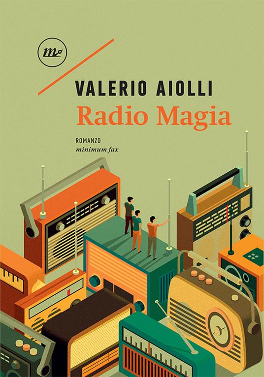 Radio Magia Valerio Aiolli Libro Minimum Fax Nichel IBS
