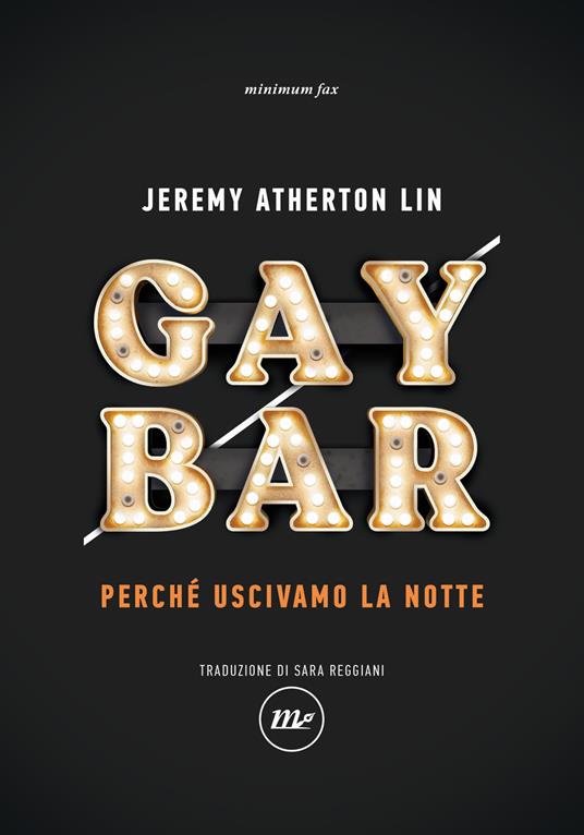 Gay bar. Perché uscivamo la notte - Jeremy Atherton Lin - copertina