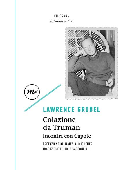 Colazione da Truman. Incontri con Capote - Lawrence Grobel - copertina