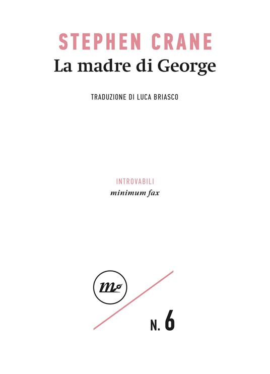 La madre di George - Stephen Crane,Luca Briasco - ebook