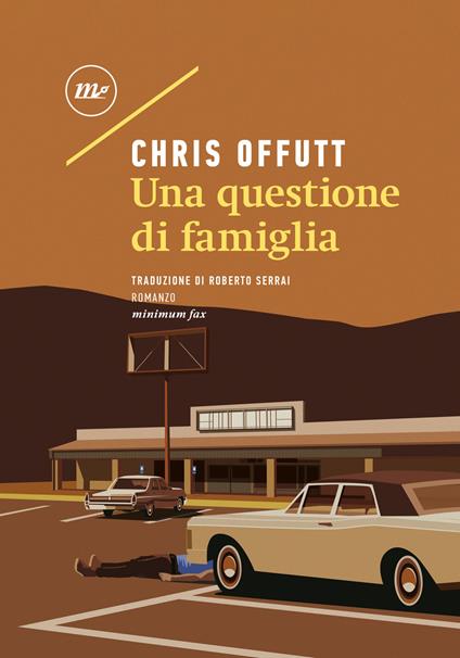 Una questione di famiglia - Chris Offutt,Roberto Serrai - ebook
