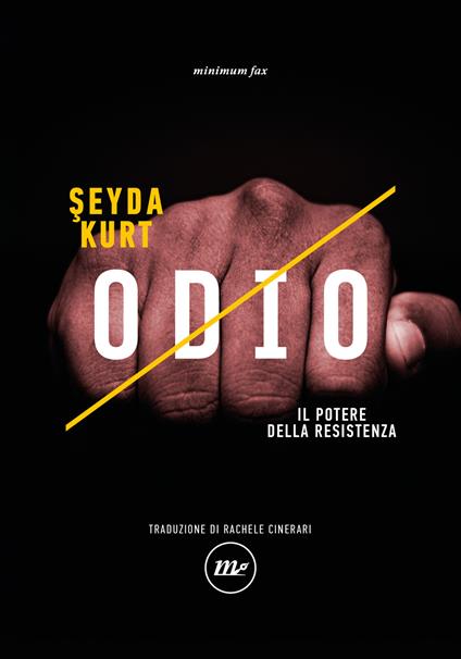 Odio. Il potere della resistenza - Seyda Kurt - copertina