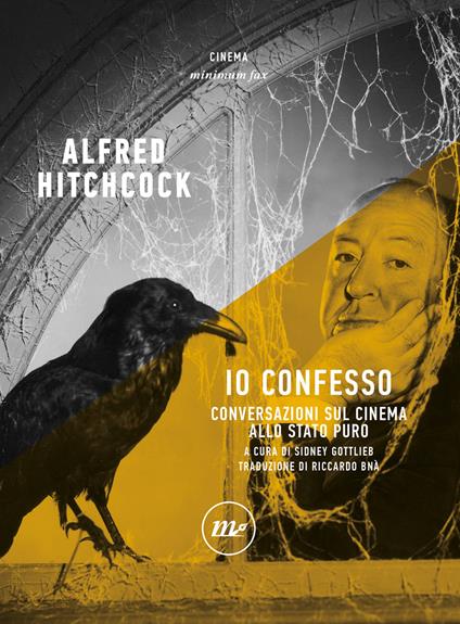 Io confesso. Conversazioni sul cinema allo stato puro - Alfred Hitchcock - copertina