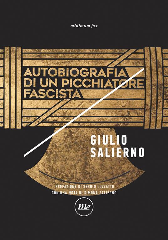 Autobiografia di un picchiatore fascista - Giulio Salierno - ebook