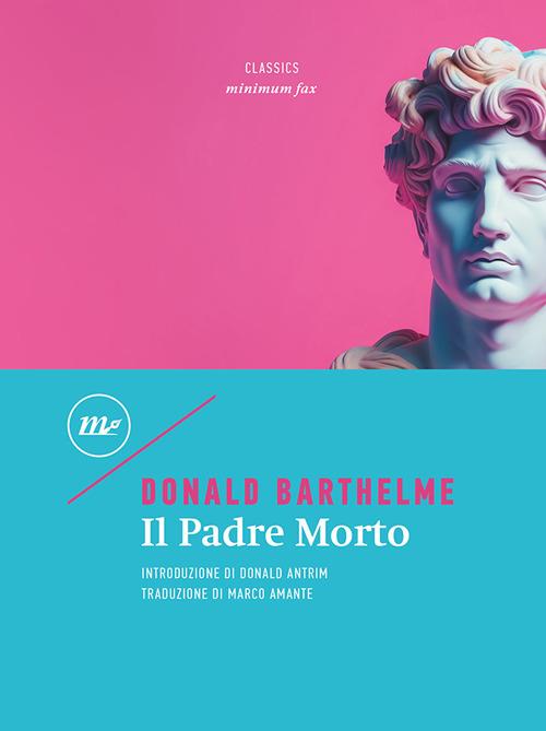 Il padre morto - Donald Barthelme - copertina