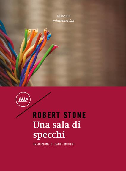 Una sala di specchi - Robert Stone,Dante Impieri - ebook