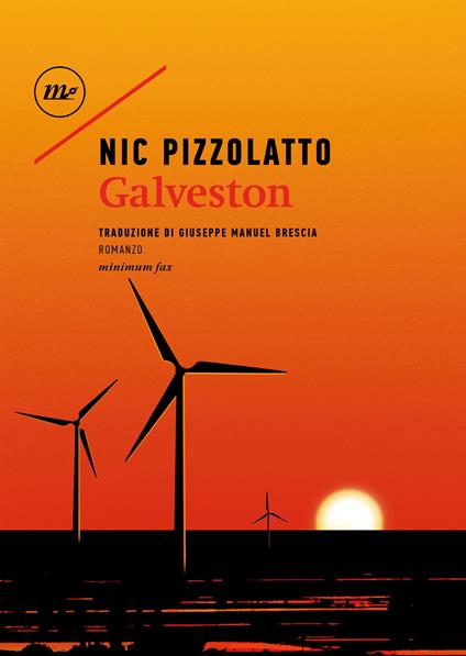 Galveston - Nic Pizzolatto - copertina