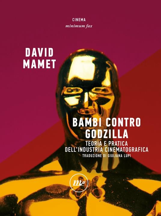 Bambi contro Godzilla. Teoria e pratica dell'industria cinematografica - David Mamet - copertina