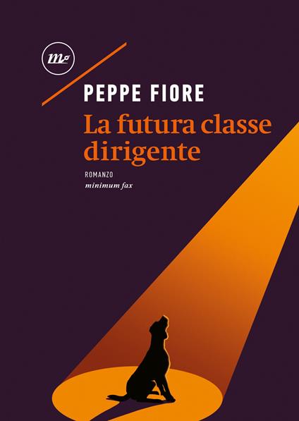 La futura classe dirigente - Peppe Fiore - copertina
