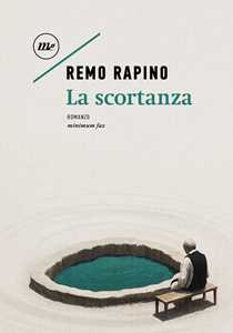Libro La scortanza Remo Rapino