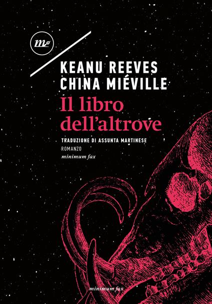 Il libro dell'altrove - China Miéville,Keanu Reeves,Assunta Martinese - ebook