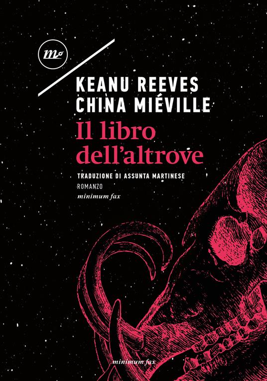 Il libro dell'altrove - China Miéville,Keanu Reeves,Assunta Martinese - ebook