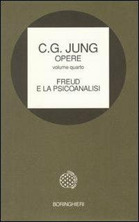 Opere. Vol. 4: Freud e la psicoanalisi. - Carl Gustav Jung - copertina