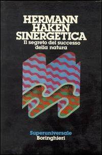 Sinergetica. Il segreto del successo della natura - Hermann Haken - copertina