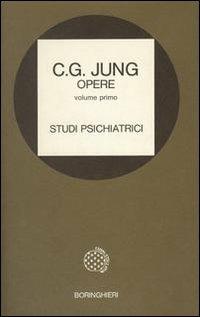 Opere. Vol. 1: Studi psichiatrici - Carl Gustav Jung - copertina