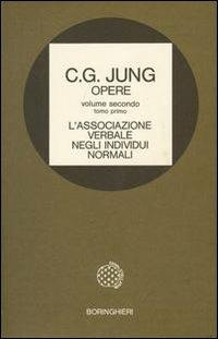 Opere. Vol. 2/1: L'Associazione verbale negli individui normali - Carl Gustav Jung - copertina