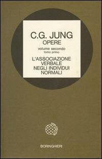 Opere. Vol. 2\1: L'Associazione verbale negli individui normali. - Carl Gustav Jung - copertina