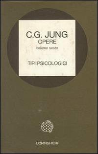 Opere. Vol. 6: Tipi psicologici. - Carl Gustav Jung - copertina
