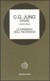 Opere. Vol. 8: La dinamica dell'Inconscio. - Carl Gustav Jung - copertina