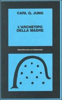 L' archetipo della madre - Carl Gustav Jung - copertina