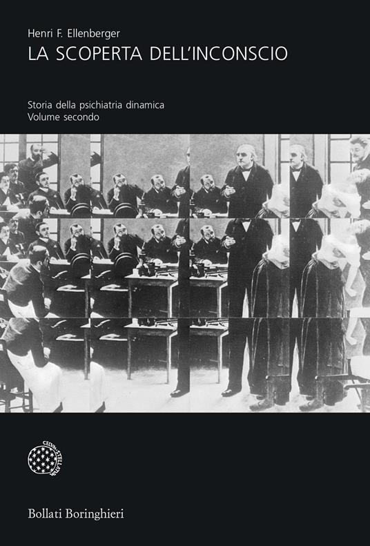 La scoperta dell'inconscio. Storia della psichiatria dinamica. Vol. 2 - Henri F. Ellenberger - copertina