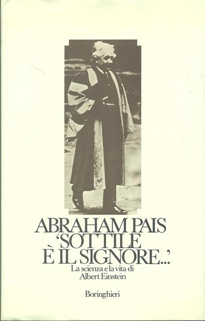 Sottile è il signore... - Abraham Pais - copertina