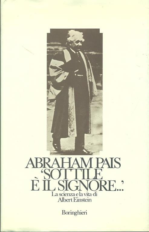 Sottile è il signore... - Abraham Pais - copertina