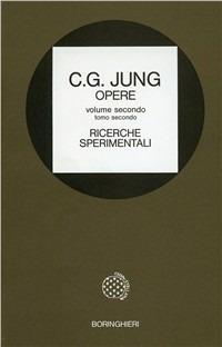 Opere. Vol. 2: Ricerche sperimentali. - Carl Gustav Jung - copertina