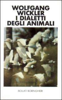 I dialetti degli animali - Wolfgang Wickler - copertina