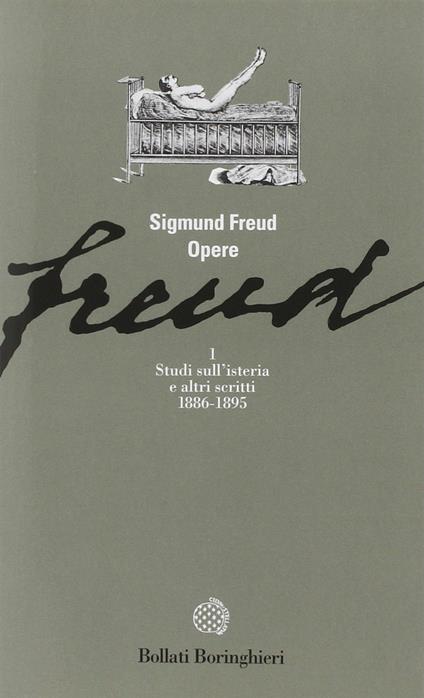 Opere. Vol. 1: Studi sull'Isteria e altri scritti (1886-1895). - Sigmund Freud - copertina