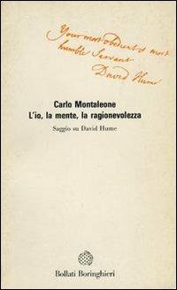 L' io, la mente, la ragionevolezza - Carlo Montaleone - copertina