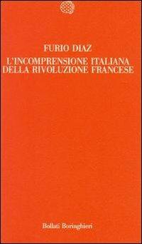 L' incomprensione italiana della Rivoluzione francese - Furio Diaz - 4