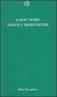 Artisti e imprenditori - Albert Boime - copertina