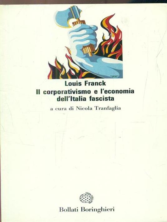 Il corporativismo e l'economia dell'Italia fascista - Louis Franck - copertina