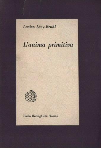 L' anima primitiva - Lucien Lévy-Bruhl - copertina