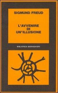 L' avvenire di un'illusione. L'illusione di un avvenire - Sigmund Freud,Oskar Pfister - copertina