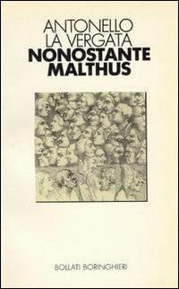 Nonostante Malthus - Antonello La Vergata - copertina