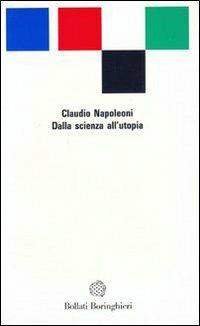 Dalla scienza all'utopia - Claudio Napoleoni - copertina