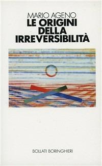 Le origini della irreversibilità - Mario Ageno - copertina